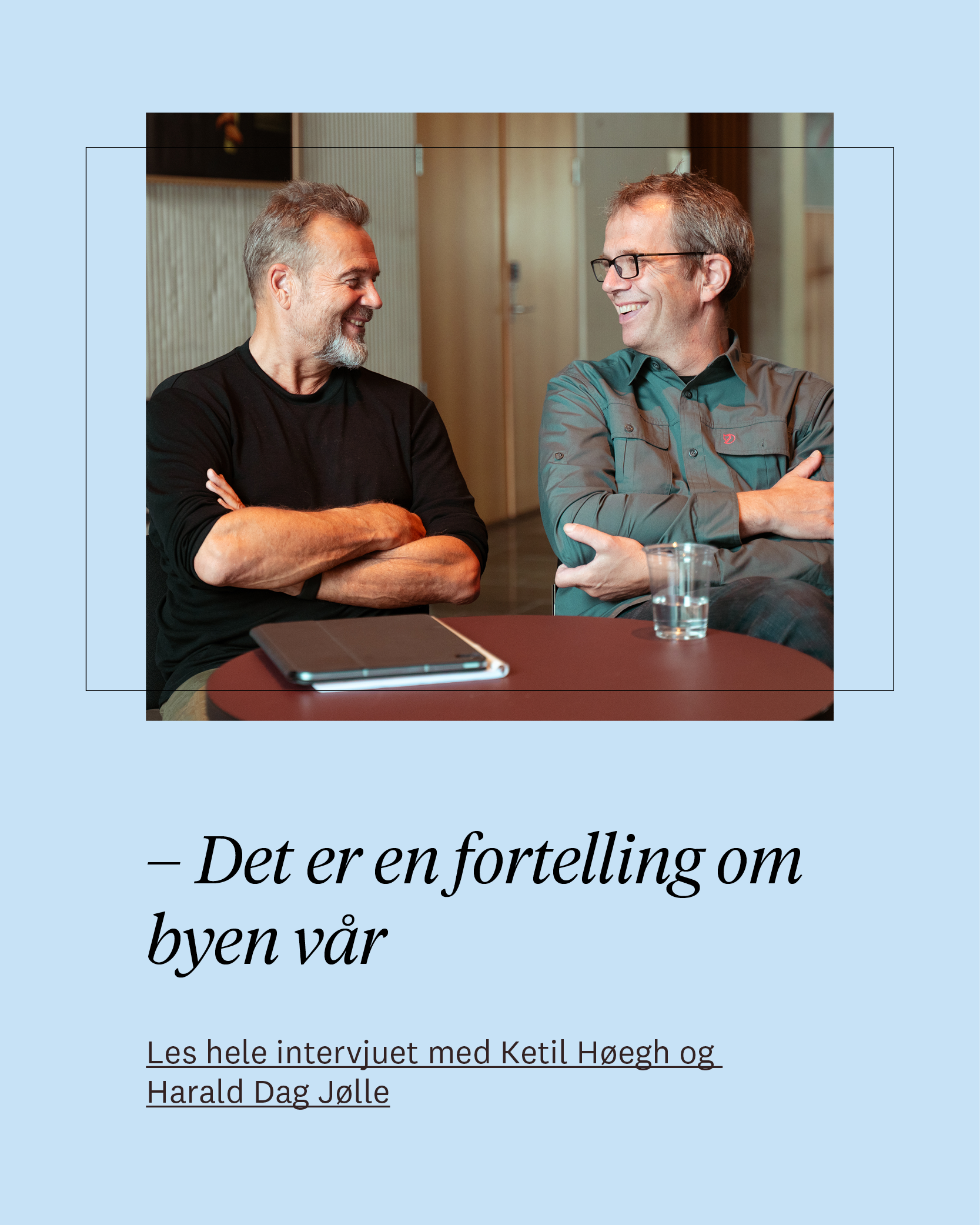 Intervju Ketil Høegh og Harald Dag Jølle